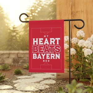 Bayern Munich Soccer Garden Flag for Outdoor Decor, My Heart Beats Bayern Yard Sign, Bundesliga Football Fan Gift, FC Bayern Home Banner