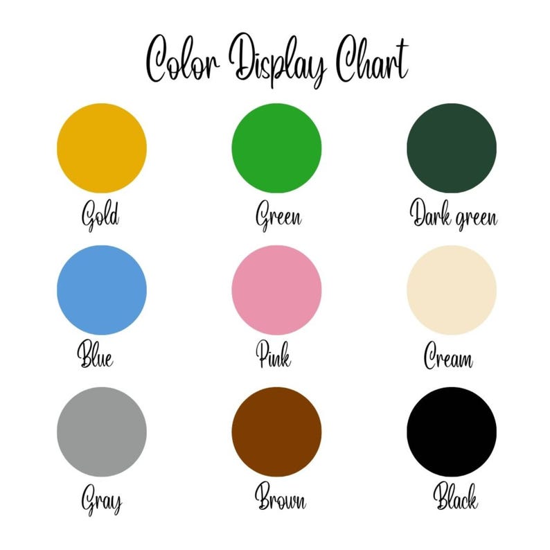 Puede incluir: Una tabla de visualizaci&oacute;n de colores con nueve c&iacute;rculos de colores: dorado, verde, verde oscuro, azul, rosa, crema, gris, marr&oacute;n y negro. El texto "Color Display Chart" est&aacute; escrito en cursiva.