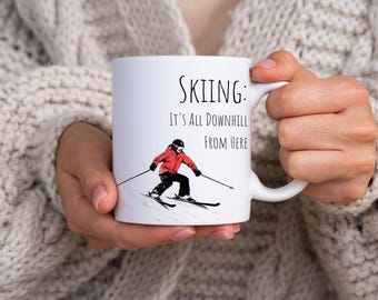 Ski Downhill Becher, Ski Winter Sport unter dem Motto 11 Unzen Keramikbecher, lustige Anfänger Phrase Ski Becher, Geschenk für Anfänger Skifahrer / Ski-Enthusiasten