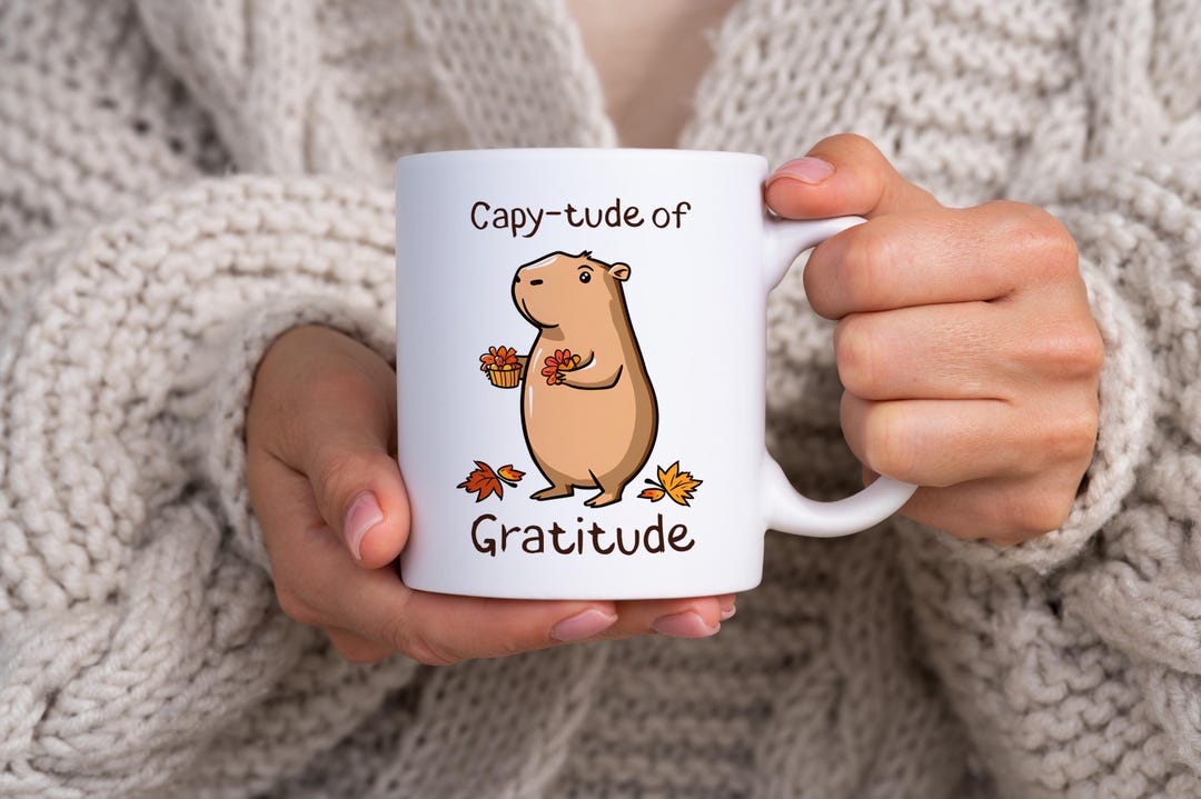 Thanksiving Capybara Capy-tude of Gratitude Capybara Mug, Thanksgiving Capybara Themed 11oz ...