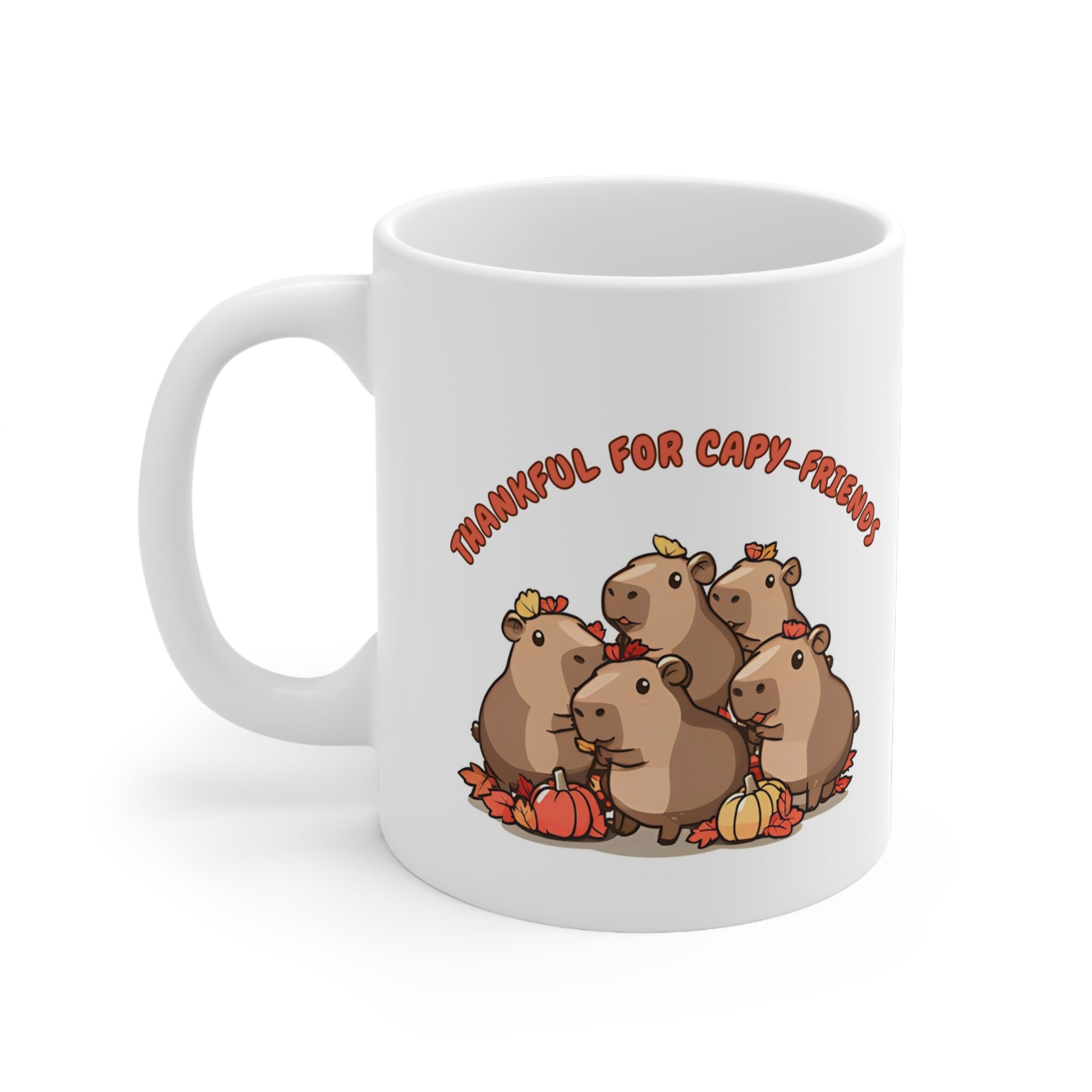 Thanksiving Capybara Thankful for Capy-friends Capybara Mug, Thanksgiving Kawaii Capybaras ...