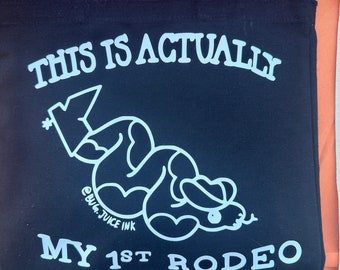 This is Actually my 1st Rodeo - Tote Bag