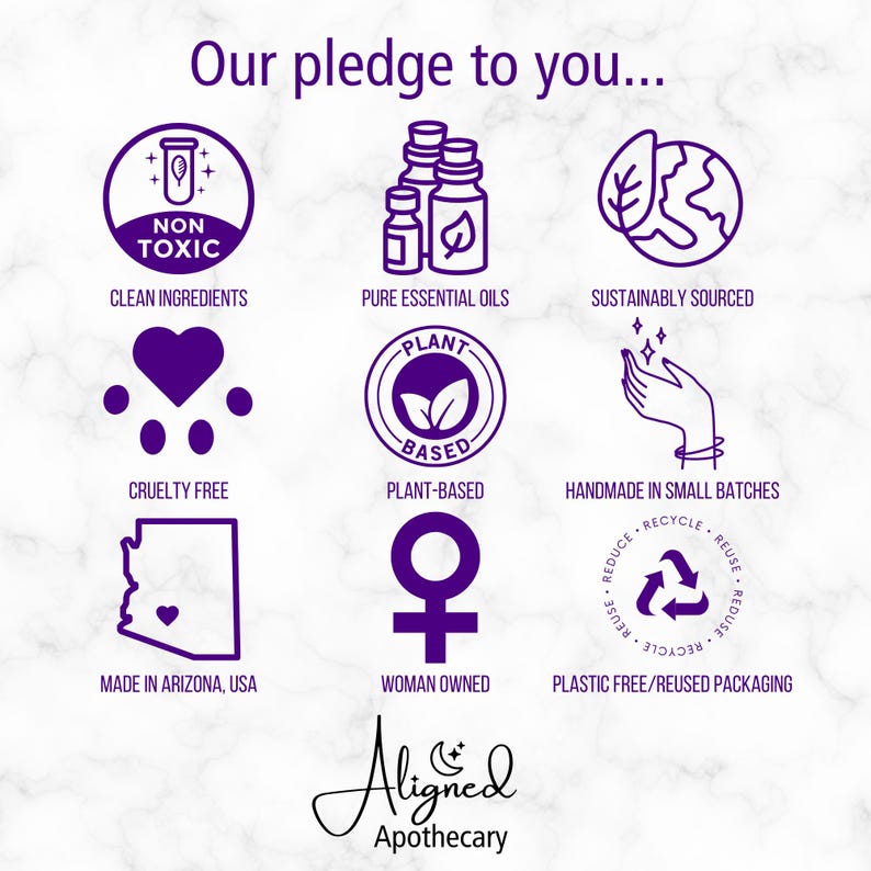 May include: Purple and white graphic with the text "Our pledge to you..." and nine icons representing the company's values. The icons include: clean ingredients, pure essential oils, sustainably sourced, cruelty free, plant-based, handmade in small batches, woman owned, plastic free/reused packaging, and made in Arizona, USA. The company's name is "Aligned Apothecary" with a crescent moon and star logo.