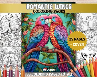 Op de afbeelding: Een kleurboekomslag met twee kleurrijke papegaaien die op een tak zitten met bloemen. De titel "Romantic Wings Coloring Pages" staat bovenaan. Het boek bevat 25 pagina's plus een omslag, met 2 versies voor in totaal 50 kleurplaten.