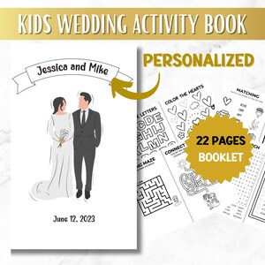 May include: A black and white activity book for kids with a personalized cover featuring a bride and groom. The cover says "Jessica and Mike" and "June 12, 2023". The book has 22 pages of activities, including a maze, connect the dots, matching, and I Spy.