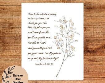 Matthew 11:28-30, Come To Me All You Who Are Weary, Bible Verse Wall Art Print, Find Rest Scripture Printable, Christian gift