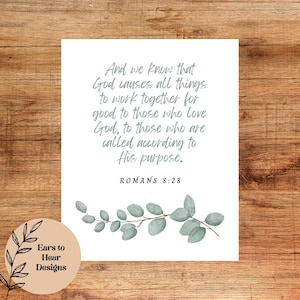 Romans 8:28, God works all things together, All Things Work Together for those who love God, Bible Verse wall art print, Christian gift