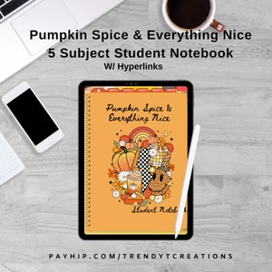 Pumpkin Spice &Everything Nice Student Notebook Digital Notebook, GoodNotes Notebook Notebook with tabs, Digital Journal, Notebook Journal,