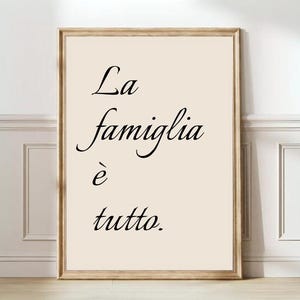 Family Print Italian Print La famiglia e tutto Print Family is everything Poster Family Wall Art Housewarming Gift Italian Gift