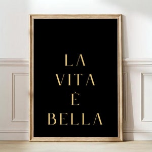 La Vita e Bella Italian Saying Words Quote Poster Typography Italian Art Minimalistic Boho Black Wall Art Home Decor | PRINTABLE WALL ART