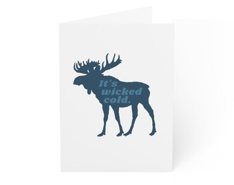 Moose "It's wicked cold" Greeting Card 10-pack | 30-pack | New England funny gift | Maine, New Hampshire, Vermont notecard (Free shipping)