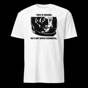 Unisex Armageddon space dementia #1 t-shirt