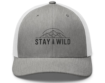 Stay Wild Embroidered Trucker Hat
