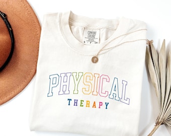 Comfort Colors® Physical Therapy Shirt, Cute Physical Therapist Shirt, Pt Shirt, Pediatric Physical Therapy, Gift For Physical Therapist