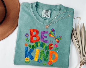 Comfort Colors® Inspirational Teacher Shirt, Be Kind Colorful Tee, Back to School Outfit