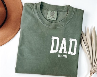Comfort Colors® Custom Dad Shirt, Cute Fathers Day Gift, Christmas Gift For Dad, New Dad Shirt, Custom Dad Est Shirt, Gift for Grandpa