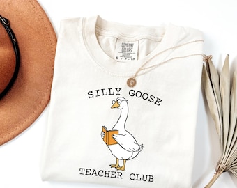 Comfort Colors® Silly Goose Teacher Club Shirt, Teacher Appreciation Gift, Silly Goose Reading Shirt, Funny Gift For Teacher, Back To School