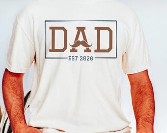Comfort Colors® Personalized Dad Est 2026 Shirt, First Fathers Day Gift