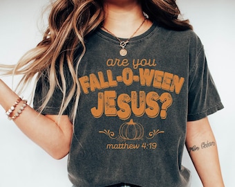 Comfort Colors® Retro Fall Religious Shirt, Are You Fall-O-Ween Jesus, Women Christian Shirt, Fall Religious Shirt, Matthew Bible