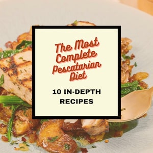 Pescatarian Diet 10 In-Depth Recipes The Most Complete Pescatarian Diet Recipe eBook image 1