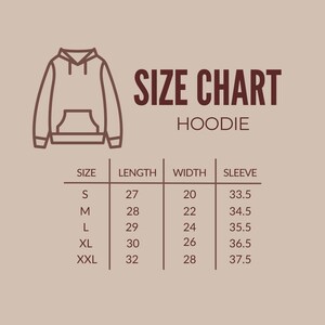 May include: Size chart for a hoodie with measurements in inches for length, width, and sleeve length. Sizes include S, M, L, XL, and XXL.