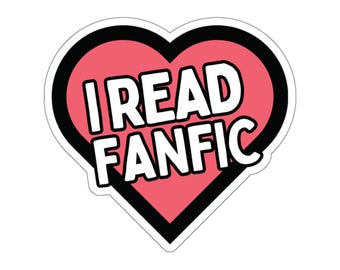 I Read Fanfic Heart Sticker | Glossy Vinyl Decal