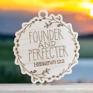 Founder And Perfecter - Hebrews 12:2 Name of Christ from the Bible Christmas Ornament collection.