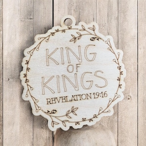 King Of Kings - Revelations 19:16 Name of Christ from the Bible Christmas Ornament collection.