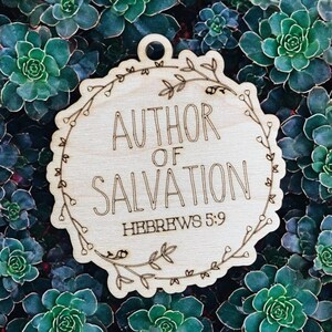 Author Of Salvation - Hebrews 5:9 Name of Christ from the Bible Christmas Ornament collection.