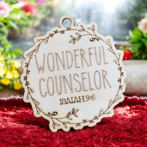 Wonderful Counselor - Isiah 9:6 Name of Christ from the Bible Christmas Ornament collection.