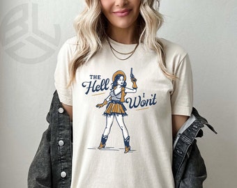 Ik zal het in godsnaam niet doen, Country Shirt, Western Shirt, Cowgirl Shirt, Girls night, Funny Shirt, Trendy Shirt, Yee Haw.