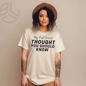 Country Music Concert Shirt, First Concert , Wallen Country Shirt, Unisex Short Sleeve T-Shirt, Cowgirl, Thought You Should Know.