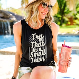 Try That In A Small Town , Country Music , Cowgirl Tank Top ,Women's Racerback Tank Top , Aldean Shirt.