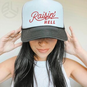 Raisin Hell Trucker hat, baseball hat, country hat, western hat, gift for her, gift for him, rodeo hat, funny hat. image 2