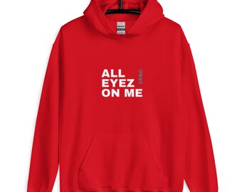 All Eyez On Me 2pac Hoodie