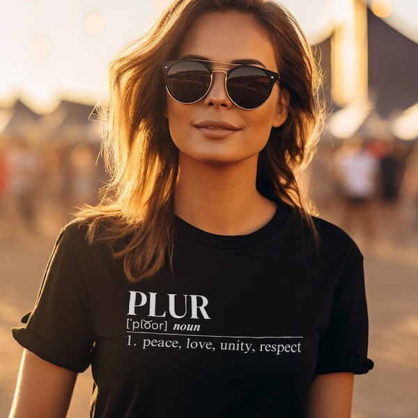 PLUR Definition T-Shirt, Rave T-Shirt, PLUR Shirt, EDM Music Festival Tee, What does plur mean