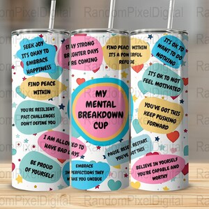 My Mental Breakdown Cup 20 oz Skinny Tumbler Sublimation Design, Straight and Tapered Tumbler Wrap, Instant Digital Download PNG
