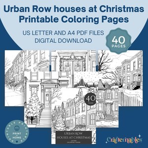 May include: Black and white printable coloring pages featuring urban row houses decorated for Christmas. The image includes the text "Urban Row houses at Christmas Printable Coloring Pages" and "40 pages". Also includes the text "US LETTER AND A4 PDF FILES DIGITAL DOWNLOAD".