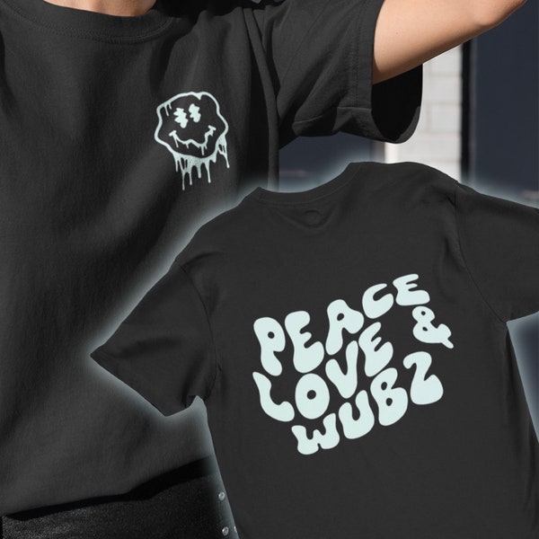 Peace Love & Wubz T-Shirt - Hippie EDM Psychadelic Tee - Trippy Festival Shirt T - Dubstep DJ Rave Merch - Headbanger Raver Wub Smiley Retro