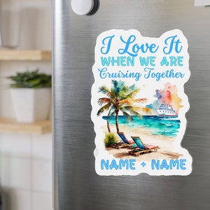 Personalized Cruise Door Magnets, I Love It When We&#39;re Cruisin Together Cruise Cabin Stateroom Door Decoration, Custom Name Cruise Magnets