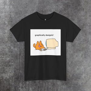 graphically designin' cat at computer Tee | cute illustrator humor