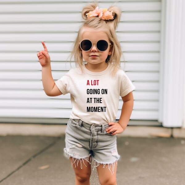 A lot going on at the moment toddler kid shirt, Swiftie gift taylor RED, modern trendy kids clothes, kids shirts, birthday shirt