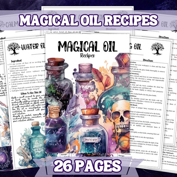 Magical Oil Blend Recipes , 26 Pages  Printable Grimoire Pages and Book Of Shadow Pages
