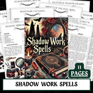 May include: A collection of spiritual guides titled "Shadow Work Spells." The cover features a dark, ornate book, a mirror, candles, and crystals. The text "Shadow Work Spells" is prominently displayed, with additional pages detailing rituals and spells.