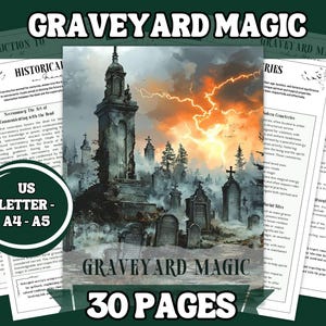 May include: A digital illustration of a graveyard with a stormy sky and lightning. The text "GRAVEYARD MAGIC" is written in bold, green letters with the words "30 PAGES" below it. The image is a cover for a book about graveyard magic.
