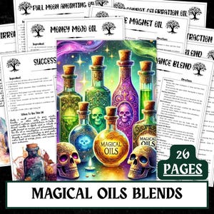 May include: An illustration of various glass bottles with cork stoppers, labeled "Magical Oils." The bottles are in shades of green, purple, and gold, with skull and floral designs. The text "Magical Oils Blends" is at the bottom.
