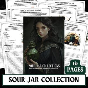 May include: A collection of 16-page Sour Jar guides. The central image features a woman holding a green potion bottle. Surrounding pages detail various sour jar spells, with titles like "Vinegar-Heart Separation Jar" and "Curdled Friendship Sour Jar."