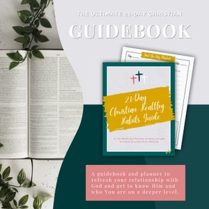 May include: A guidebook and planner to help you develop healthy Christian habits. The cover features a yellow background with the text "21-Day Christian Healthy Habits Guide" and a Bible open to a page of text.