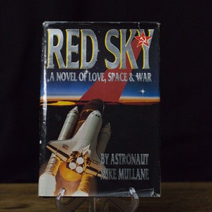 Vintage 1993 SIGNED 1st Edition “Red Sky: A Novel of Love, Space & War.” By Astronaut Mike Mullane.