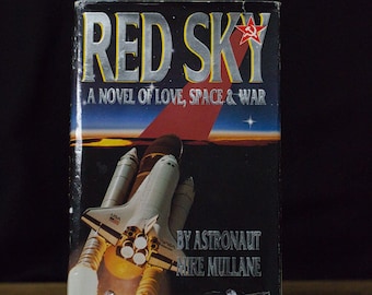 Vintage 1993 SIGNED 1st Edition “Red Sky: A Novel of Love, Space & War.” By Astronaut Mike Mullane.